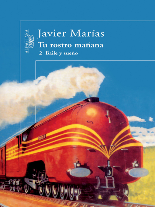 Title details for Tu rostro mañana. 2 Baile y sueño by Javier Marías - Available
